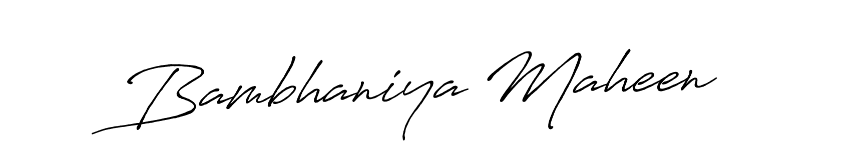 Also we have Bambhaniya Maheen name is the best signature style. Create professional handwritten signature collection using Antro_Vectra_Bolder autograph style. Bambhaniya Maheen signature style 7 images and pictures png