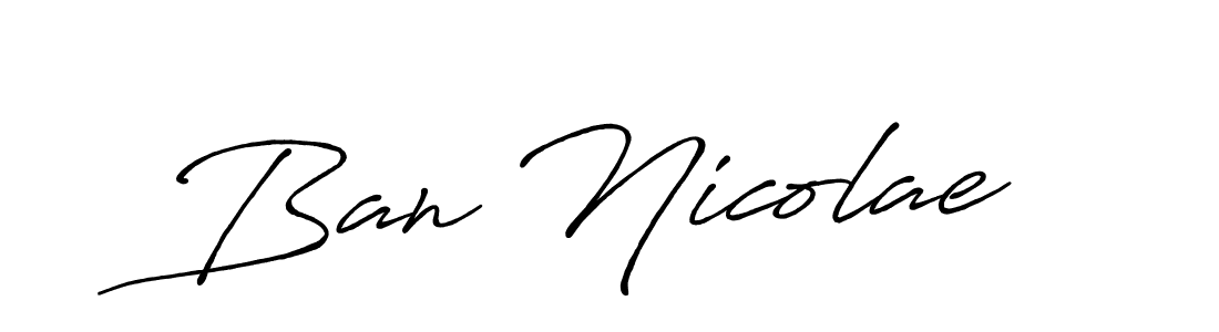 Ban Nicolae stylish signature style. Best Handwritten Sign (Antro_Vectra_Bolder) for my name. Handwritten Signature Collection Ideas for my name Ban Nicolae. Ban Nicolae signature style 7 images and pictures png