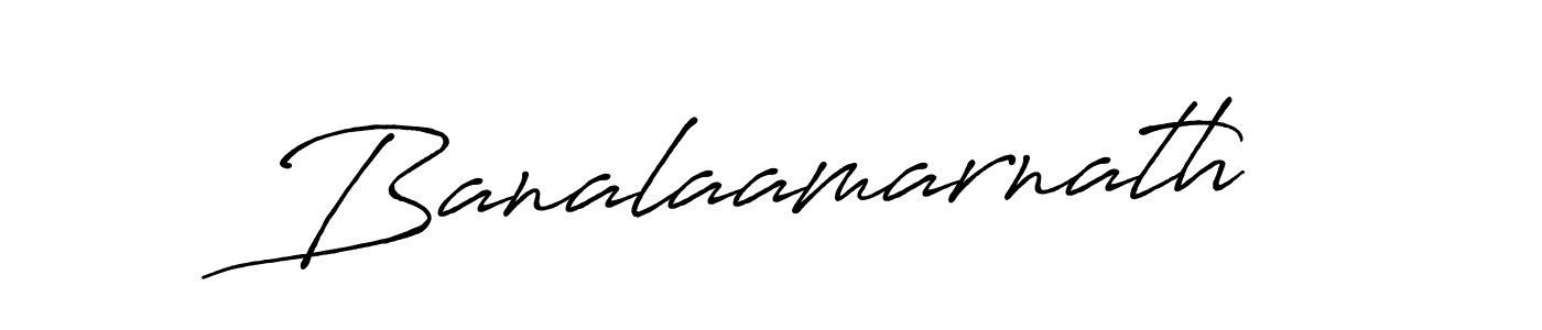 Banalaamarnath stylish signature style. Best Handwritten Sign (Antro_Vectra_Bolder) for my name. Handwritten Signature Collection Ideas for my name Banalaamarnath. Banalaamarnath signature style 7 images and pictures png