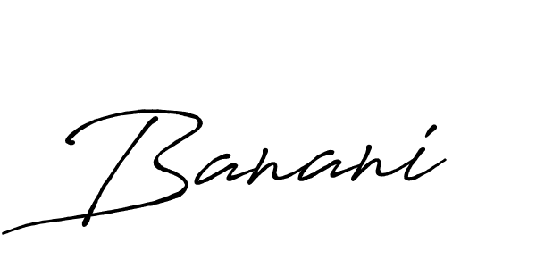 You should practise on your own different ways (Antro_Vectra_Bolder) to write your name (Banani) in signature. don't let someone else do it for you. Banani signature style 7 images and pictures png