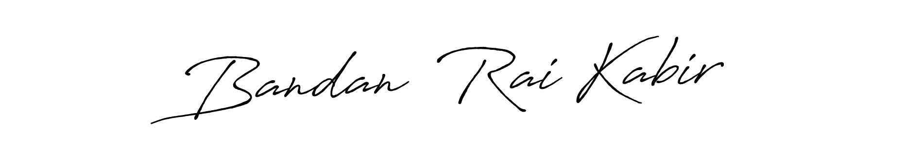 Design your own signature with our free online signature maker. With this signature software, you can create a handwritten (Antro_Vectra_Bolder) signature for name Bandan’ Rai Kabir. Bandan’ Rai Kabir signature style 7 images and pictures png