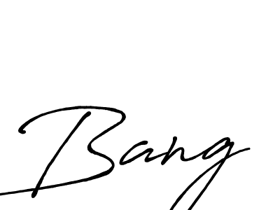 Also we have Bang name is the best signature style. Create professional handwritten signature collection using Antro_Vectra_Bolder autograph style. Bang signature style 7 images and pictures png