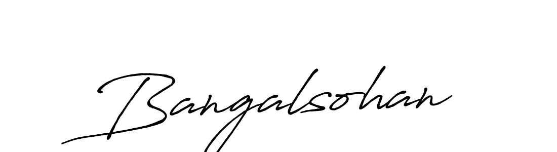 Create a beautiful signature design for name Bangalsohan. With this signature (Antro_Vectra_Bolder) fonts, you can make a handwritten signature for free. Bangalsohan signature style 7 images and pictures png