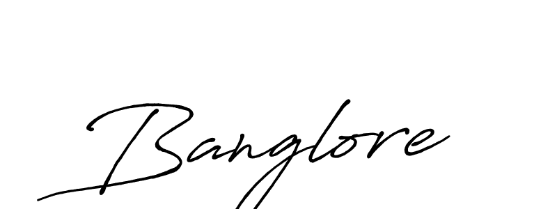 Create a beautiful signature design for name Banglore. With this signature (Antro_Vectra_Bolder) fonts, you can make a handwritten signature for free. Banglore signature style 7 images and pictures png