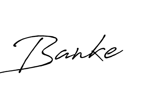 Design your own signature with our free online signature maker. With this signature software, you can create a handwritten (Antro_Vectra_Bolder) signature for name Banke. Banke signature style 7 images and pictures png