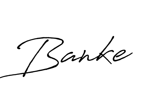 Design your own signature with our free online signature maker. With this signature software, you can create a handwritten (Antro_Vectra_Bolder) signature for name Banke. Banke signature style 7 images and pictures png