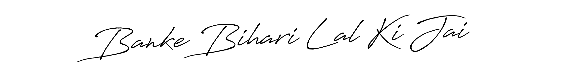 Also You can easily find your signature by using the search form. We will create Banke Bihari Lal Ki Jai name handwritten signature images for you free of cost using Antro_Vectra_Bolder sign style. Banke Bihari Lal Ki Jai signature style 7 images and pictures png