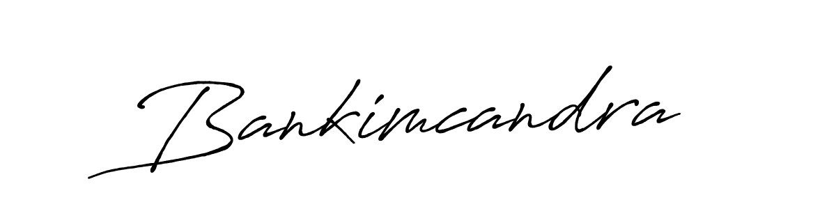 How to make Bankimcandra signature? Antro_Vectra_Bolder is a professional autograph style. Create handwritten signature for Bankimcandra name. Bankimcandra signature style 7 images and pictures png