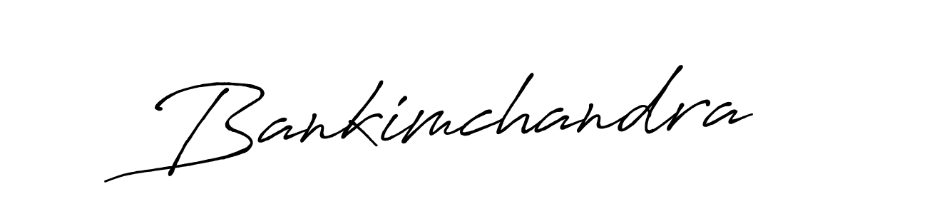 Bankimchandra stylish signature style. Best Handwritten Sign (Antro_Vectra_Bolder) for my name. Handwritten Signature Collection Ideas for my name Bankimchandra. Bankimchandra signature style 7 images and pictures png