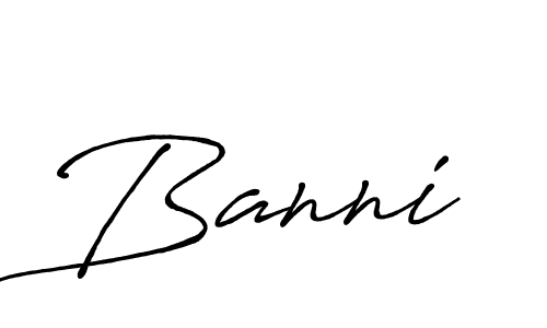 Also we have Banni name is the best signature style. Create professional handwritten signature collection using Antro_Vectra_Bolder autograph style. Banni signature style 7 images and pictures png