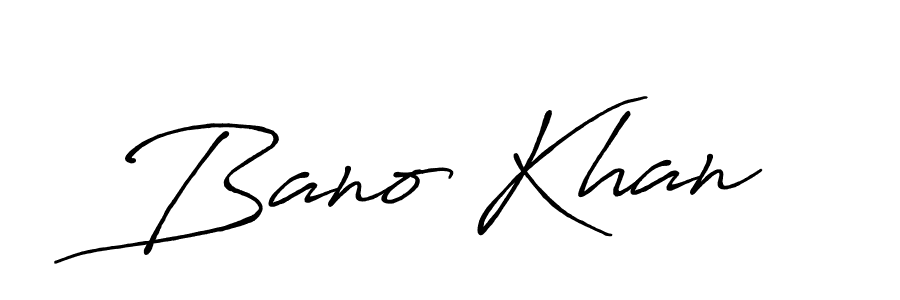 Also we have Bano Khan name is the best signature style. Create professional handwritten signature collection using Antro_Vectra_Bolder autograph style. Bano Khan signature style 7 images and pictures png