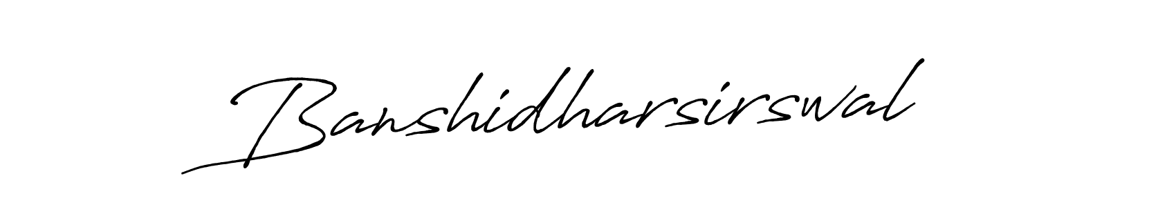 Create a beautiful signature design for name Banshidharsirswal. With this signature (Antro_Vectra_Bolder) fonts, you can make a handwritten signature for free. Banshidharsirswal signature style 7 images and pictures png