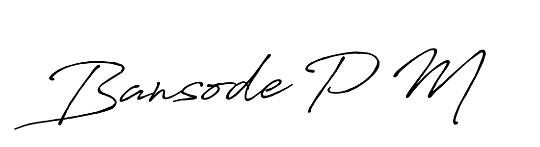 Once you've used our free online signature maker to create your best signature Antro_Vectra_Bolder style, it's time to enjoy all of the benefits that Bansode P M name signing documents. Bansode P M signature style 7 images and pictures png