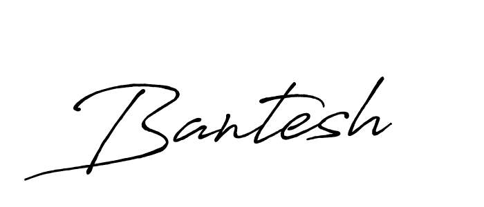 How to make Bantesh name signature. Use Antro_Vectra_Bolder style for creating short signs online. This is the latest handwritten sign. Bantesh signature style 7 images and pictures png