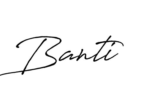 You should practise on your own different ways (Antro_Vectra_Bolder) to write your name (Banti) in signature. don't let someone else do it for you. Banti signature style 7 images and pictures png
