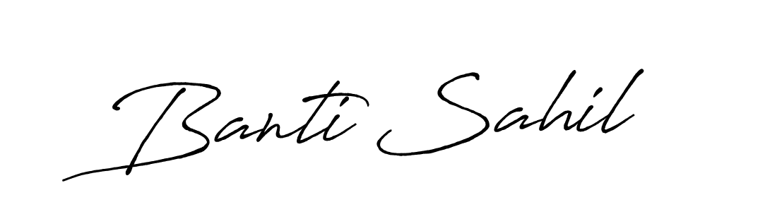 Banti Sahil stylish signature style. Best Handwritten Sign (Antro_Vectra_Bolder) for my name. Handwritten Signature Collection Ideas for my name Banti Sahil. Banti Sahil signature style 7 images and pictures png