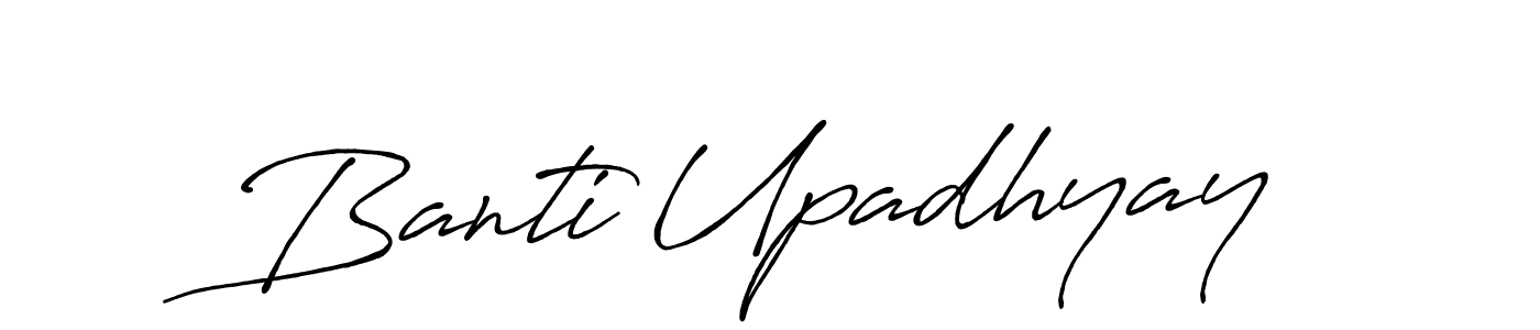 Design your own signature with our free online signature maker. With this signature software, you can create a handwritten (Antro_Vectra_Bolder) signature for name Banti Upadhyay. Banti Upadhyay signature style 7 images and pictures png