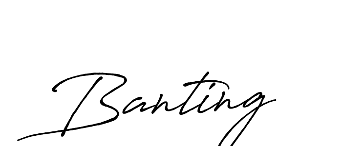 Once you've used our free online signature maker to create your best signature Antro_Vectra_Bolder style, it's time to enjoy all of the benefits that Banting name signing documents. Banting signature style 7 images and pictures png