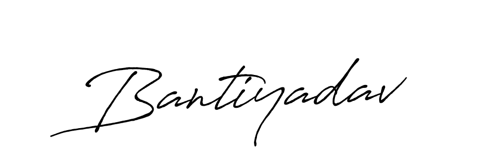 Design your own signature with our free online signature maker. With this signature software, you can create a handwritten (Antro_Vectra_Bolder) signature for name Bantiyadav. Bantiyadav signature style 7 images and pictures png