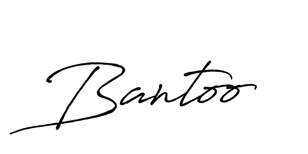 Make a beautiful signature design for name Bantoo. With this signature (Antro_Vectra_Bolder) style, you can create a handwritten signature for free. Bantoo signature style 7 images and pictures png