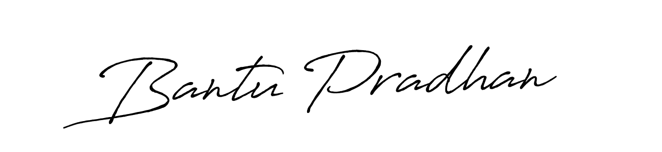 Use a signature maker to create a handwritten signature online. With this signature software, you can design (Antro_Vectra_Bolder) your own signature for name Bantu Pradhan. Bantu Pradhan signature style 7 images and pictures png