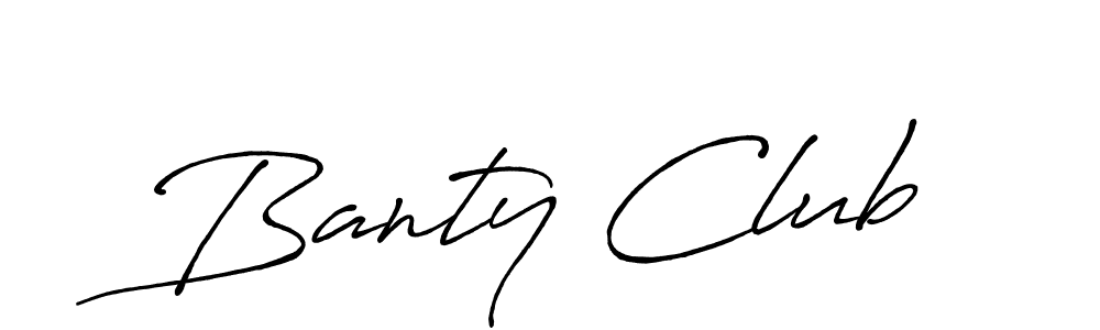 Once you've used our free online signature maker to create your best signature Antro_Vectra_Bolder style, it's time to enjoy all of the benefits that Banty Club name signing documents. Banty Club signature style 7 images and pictures png