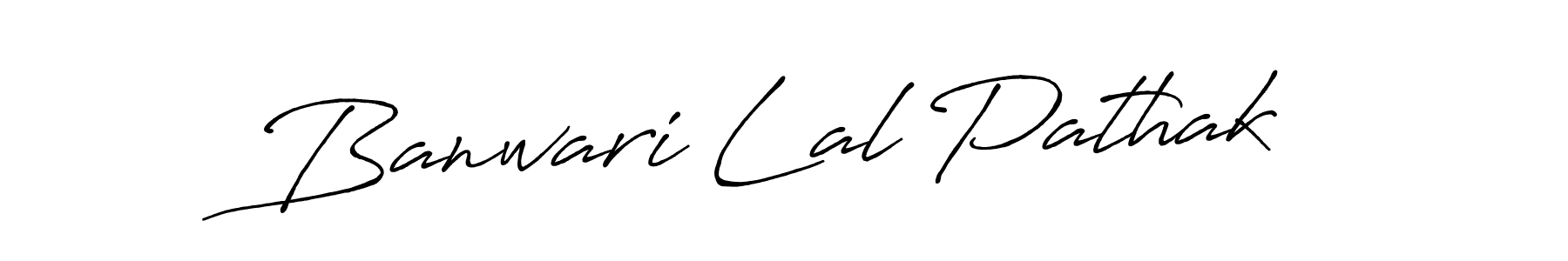 It looks lik you need a new signature style for name Banwari Lal Pathak. Design unique handwritten (Antro_Vectra_Bolder) signature with our free signature maker in just a few clicks. Banwari Lal Pathak signature style 7 images and pictures png