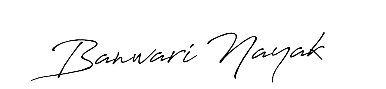 Make a beautiful signature design for name Banwari Nayak. With this signature (Antro_Vectra_Bolder) style, you can create a handwritten signature for free. Banwari Nayak signature style 7 images and pictures png