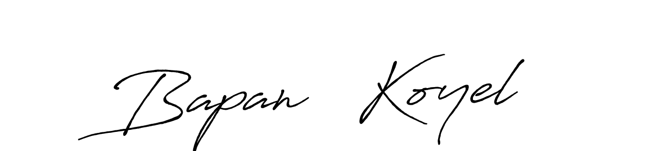 Bapan   Koyel stylish signature style. Best Handwritten Sign (Antro_Vectra_Bolder) for my name. Handwritten Signature Collection Ideas for my name Bapan   Koyel. Bapan   Koyel signature style 7 images and pictures png