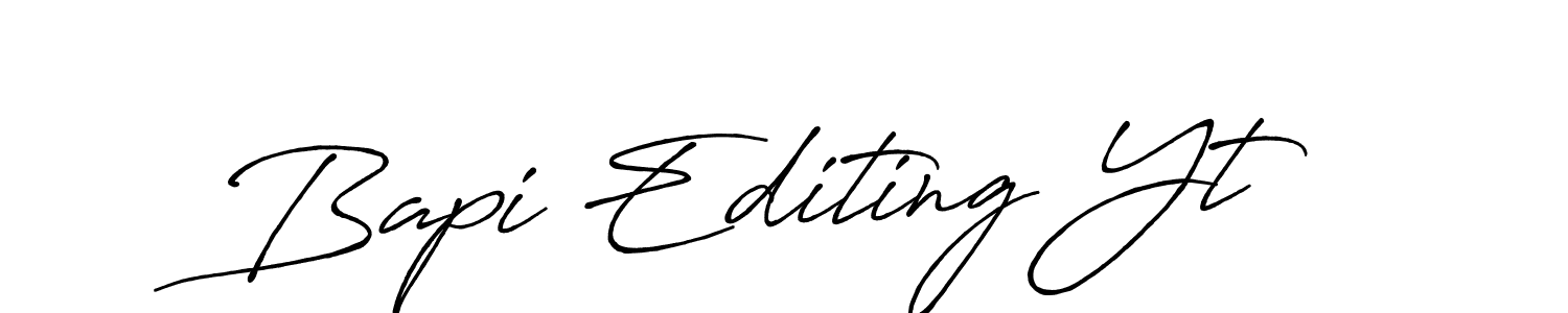 Create a beautiful signature design for name Bapi Editing Yt. With this signature (Antro_Vectra_Bolder) fonts, you can make a handwritten signature for free. Bapi Editing Yt signature style 7 images and pictures png