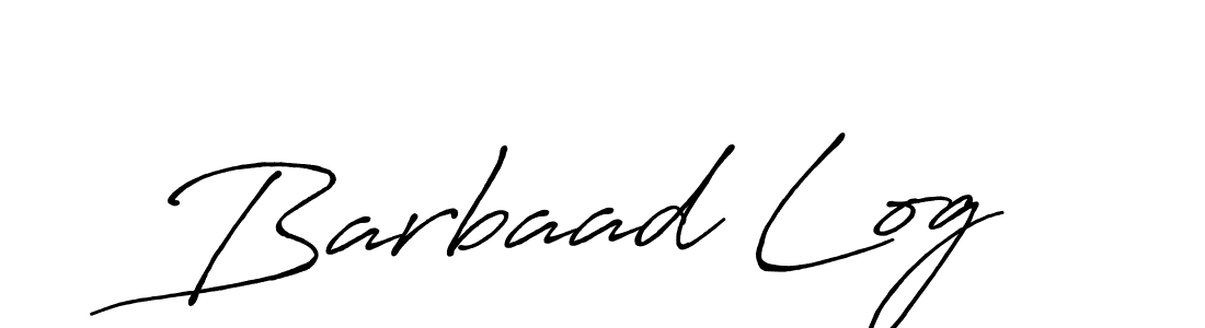 How to make Barbaad Log signature? Antro_Vectra_Bolder is a professional autograph style. Create handwritten signature for Barbaad Log name. Barbaad Log signature style 7 images and pictures png