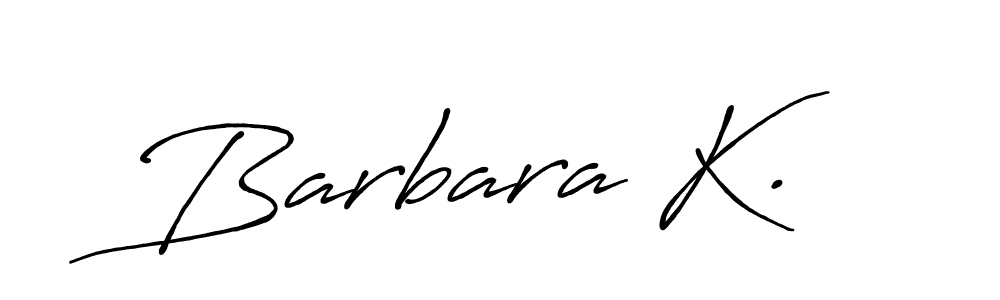 Also You can easily find your signature by using the search form. We will create Barbara K. name handwritten signature images for you free of cost using Antro_Vectra_Bolder sign style. Barbara K. signature style 7 images and pictures png