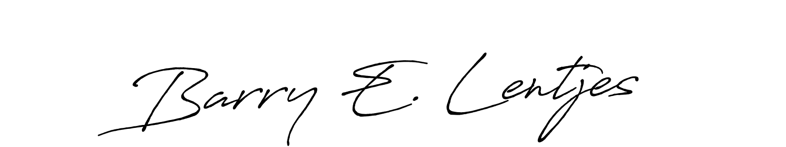 You should practise on your own different ways (Antro_Vectra_Bolder) to write your name (Barry E. Lentjes) in signature. don't let someone else do it for you. Barry E. Lentjes signature style 7 images and pictures png