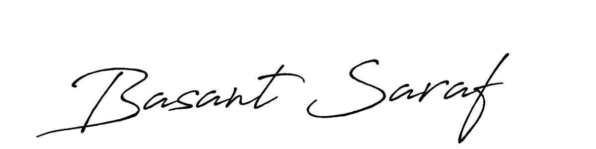 Create a beautiful signature design for name Basant Saraf. With this signature (Antro_Vectra_Bolder) fonts, you can make a handwritten signature for free. Basant Saraf signature style 7 images and pictures png