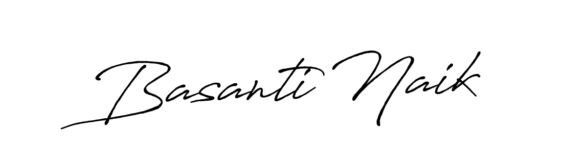Make a beautiful signature design for name Basanti Naik. With this signature (Antro_Vectra_Bolder) style, you can create a handwritten signature for free. Basanti Naik signature style 7 images and pictures png