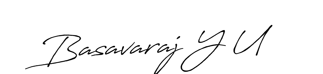 Make a beautiful signature design for name Basavaraj Y U. With this signature (Antro_Vectra_Bolder) style, you can create a handwritten signature for free. Basavaraj Y U signature style 7 images and pictures png