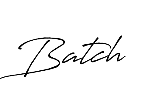 Use a signature maker to create a handwritten signature online. With this signature software, you can design (Antro_Vectra_Bolder) your own signature for name Batch. Batch signature style 7 images and pictures png