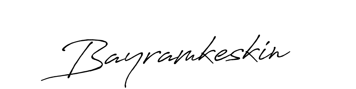 Make a beautiful signature design for name Bayramkeskin. With this signature (Antro_Vectra_Bolder) style, you can create a handwritten signature for free. Bayramkeskin signature style 7 images and pictures png