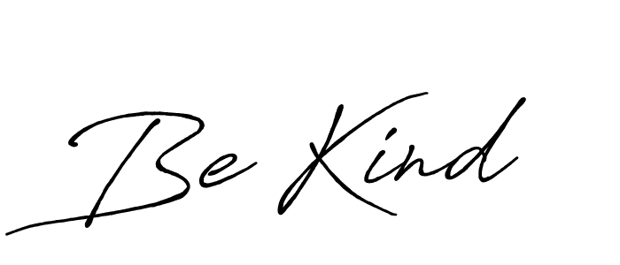 It looks lik you need a new signature style for name Be Kind. Design unique handwritten (Antro_Vectra_Bolder) signature with our free signature maker in just a few clicks. Be Kind signature style 7 images and pictures png