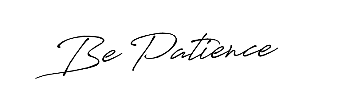 How to make Be Patience signature? Antro_Vectra_Bolder is a professional autograph style. Create handwritten signature for Be Patience name. Be Patience signature style 7 images and pictures png