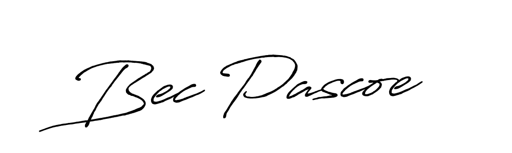 Once you've used our free online signature maker to create your best signature Antro_Vectra_Bolder style, it's time to enjoy all of the benefits that Bec Pascoe name signing documents. Bec Pascoe signature style 7 images and pictures png