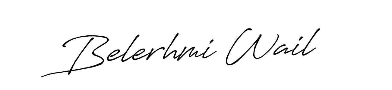 Belerhmi Wail stylish signature style. Best Handwritten Sign (Antro_Vectra_Bolder) for my name. Handwritten Signature Collection Ideas for my name Belerhmi Wail. Belerhmi Wail signature style 7 images and pictures png