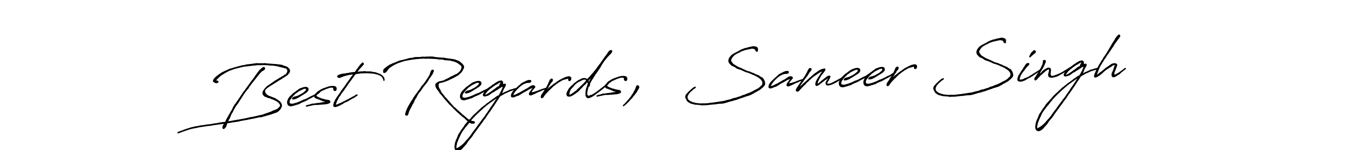 The best way (Antro_Vectra_Bolder) to make a short signature is to pick only two or three words in your name. The name Best Regards,  Sameer Singh include a total of six letters. For converting this name. Best Regards,  Sameer Singh signature style 7 images and pictures png