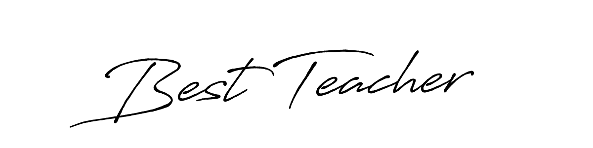 How to make Best Teacher name signature. Use Antro_Vectra_Bolder style for creating short signs online. This is the latest handwritten sign. Best Teacher signature style 7 images and pictures png