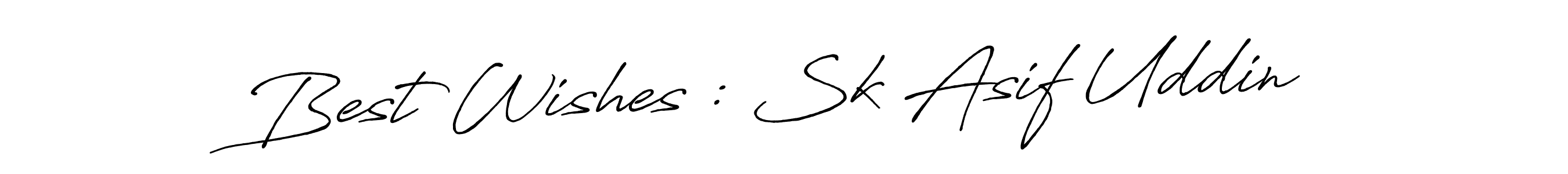 Create a beautiful signature design for name Best Wishes : Sk Asif Uddin. With this signature (Antro_Vectra_Bolder) fonts, you can make a handwritten signature for free. Best Wishes : Sk Asif Uddin signature style 7 images and pictures png