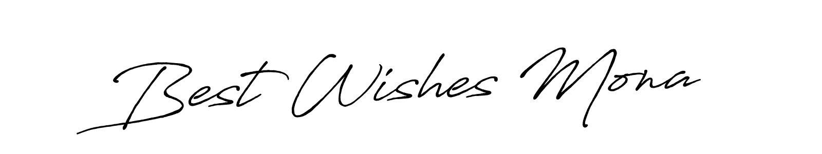 You should practise on your own different ways (Antro_Vectra_Bolder) to write your name (Best Wishes Mona) in signature. don't let someone else do it for you. Best Wishes Mona signature style 7 images and pictures png