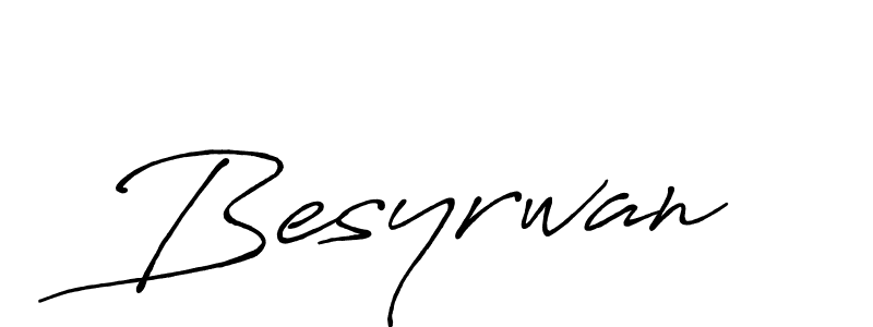 Make a beautiful signature design for name Besyrwan. With this signature (Antro_Vectra_Bolder) style, you can create a handwritten signature for free. Besyrwan signature style 7 images and pictures png