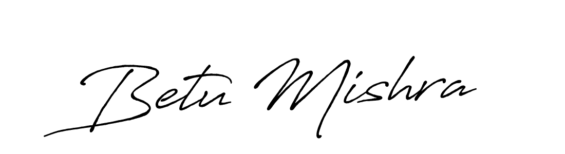 Create a beautiful signature design for name Betu Mishra. With this signature (Antro_Vectra_Bolder) fonts, you can make a handwritten signature for free. Betu Mishra signature style 7 images and pictures png