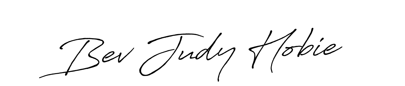 Similarly Antro_Vectra_Bolder is the best handwritten signature design. Signature creator online .You can use it as an online autograph creator for name Bev Judy Hobie. Bev Judy Hobie signature style 7 images and pictures png