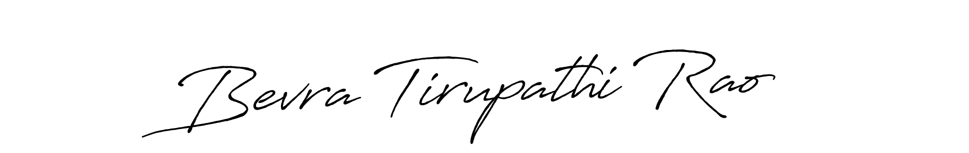 It looks lik you need a new signature style for name Bevra Tirupathi Rao. Design unique handwritten (Antro_Vectra_Bolder) signature with our free signature maker in just a few clicks. Bevra Tirupathi Rao signature style 7 images and pictures png